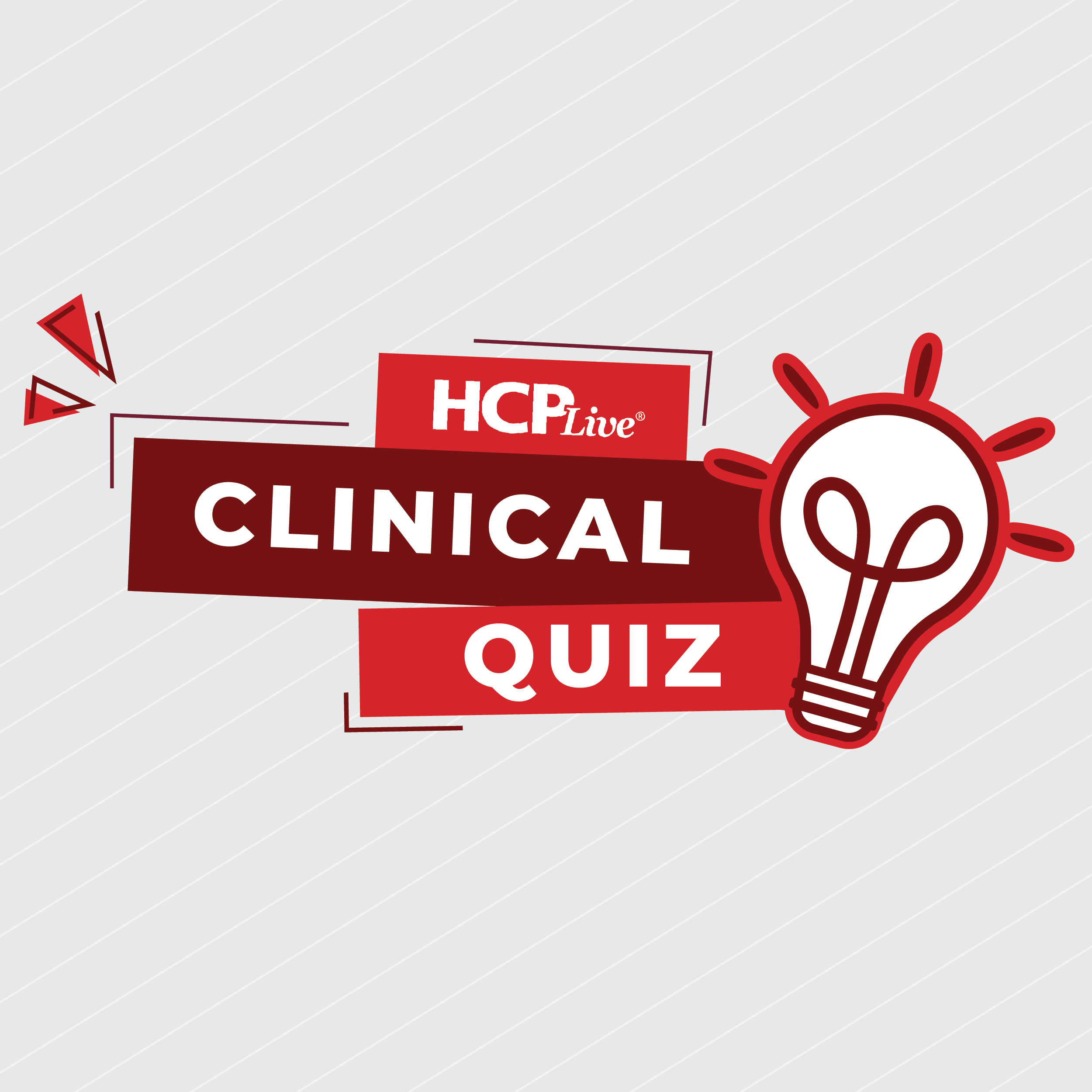 HCPLive Clinical Quiz
