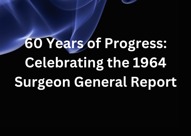 60 Years of Progress: How the 1964 Surgeon General Report has Shaped Modern Healthcare