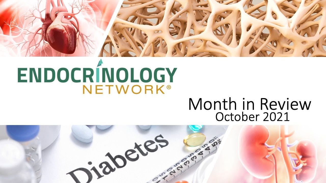 Endocrine Month in Review: October 2021