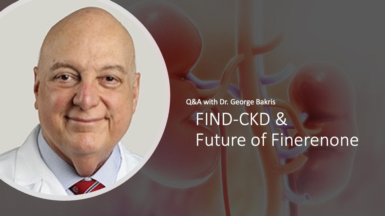 FIND-CKD and Next Steps for Finerenone Research With George Bakris, MD