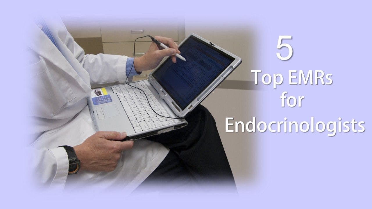 5 Top EMRs for Endocrinologists 