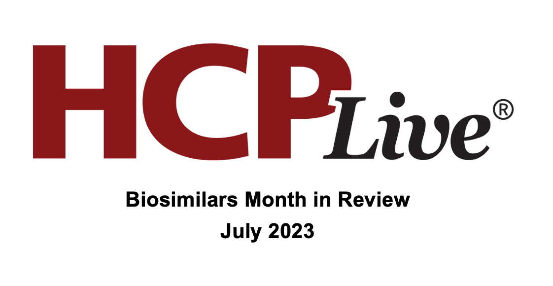 Biosimilars Month in Review: July 2023