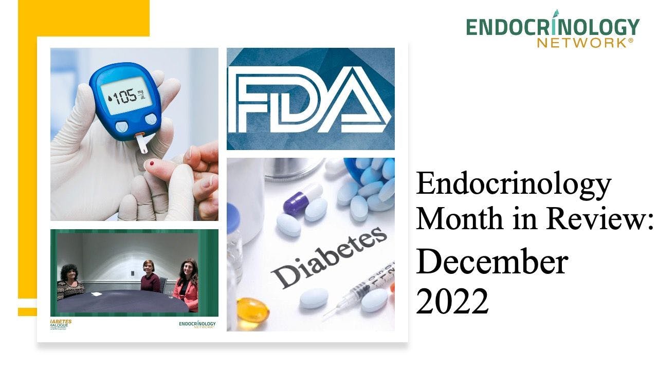 Endocrine Month in Review: December 2022