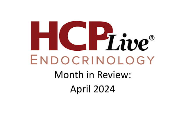HCPLive Endocrinology Month In Review Thumbnail