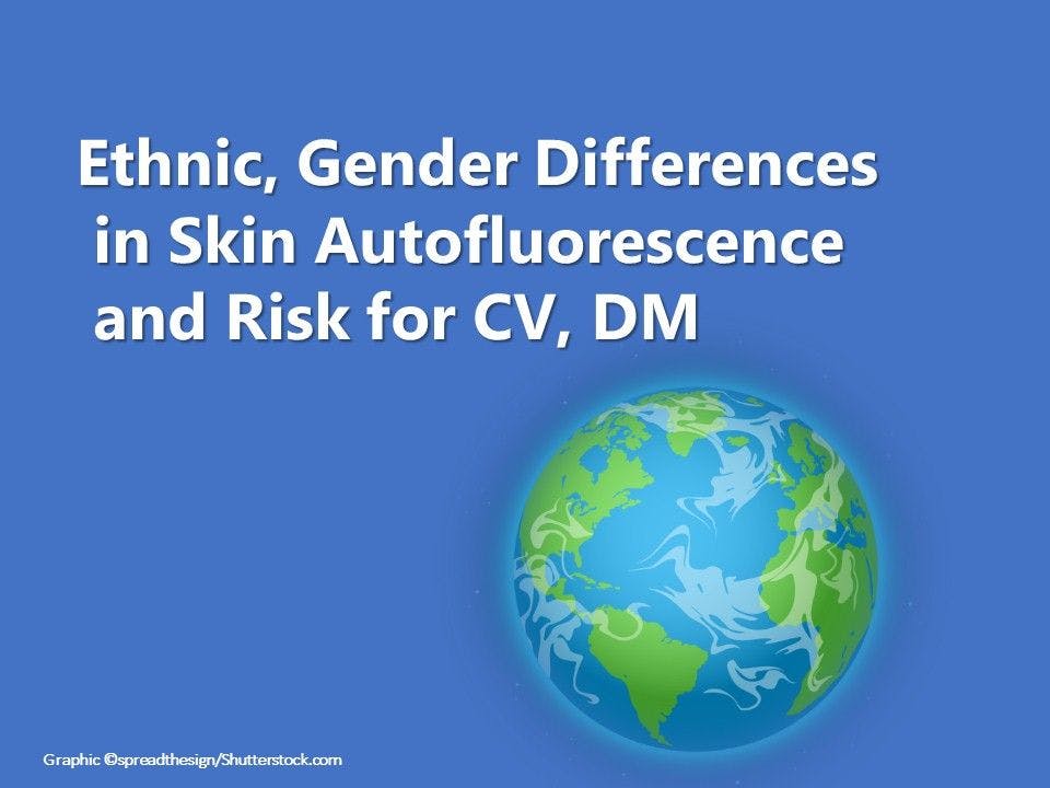 Impact of Ethnicity, Gender on Skin Autoflourescence and Risk for CV, DM