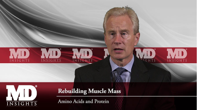 Rebuilding Muscle Mass: Protein and HMB