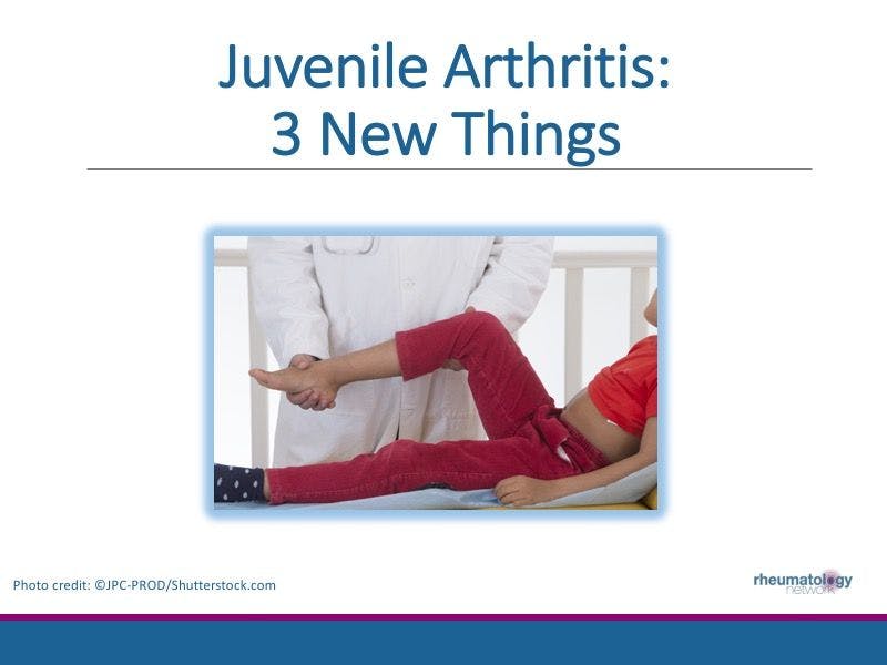 Juvenile Arthritis: 3 New Things