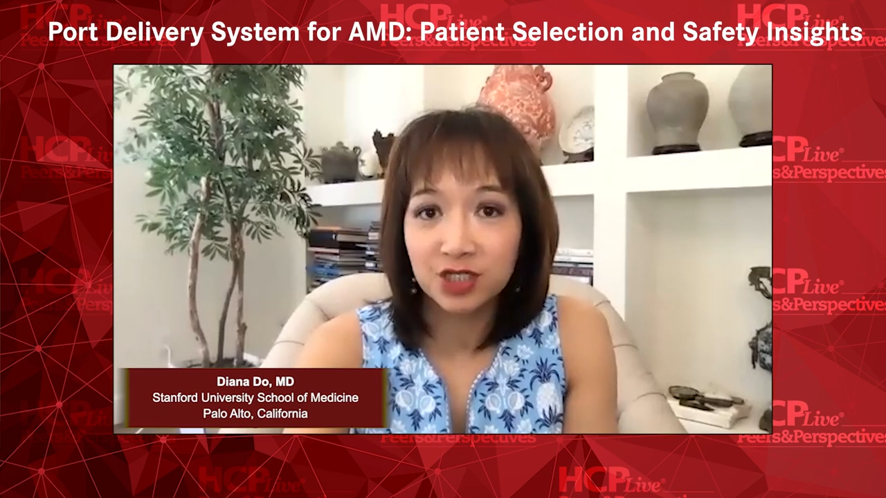 Port Delivery System for AMD: Patient Selection and Safety Insights 