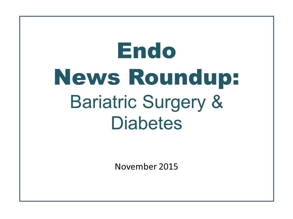 Endo News Roundup: Bariatric Surgery & Diabetes