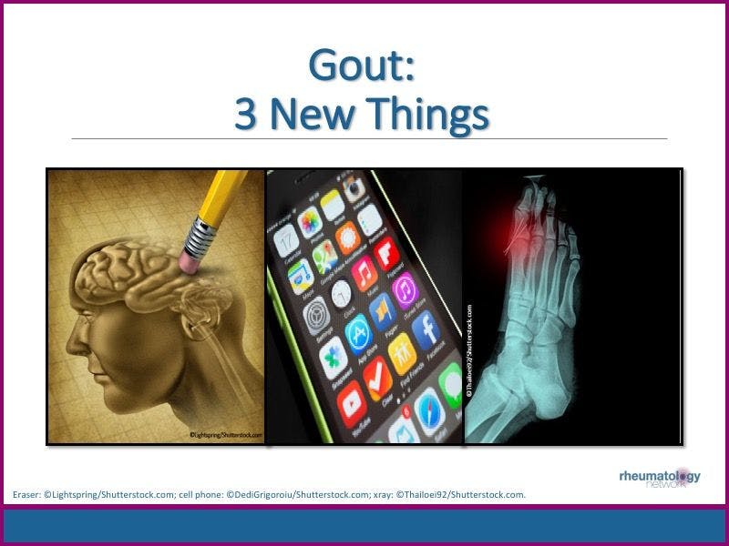 Gout: 3 New Things