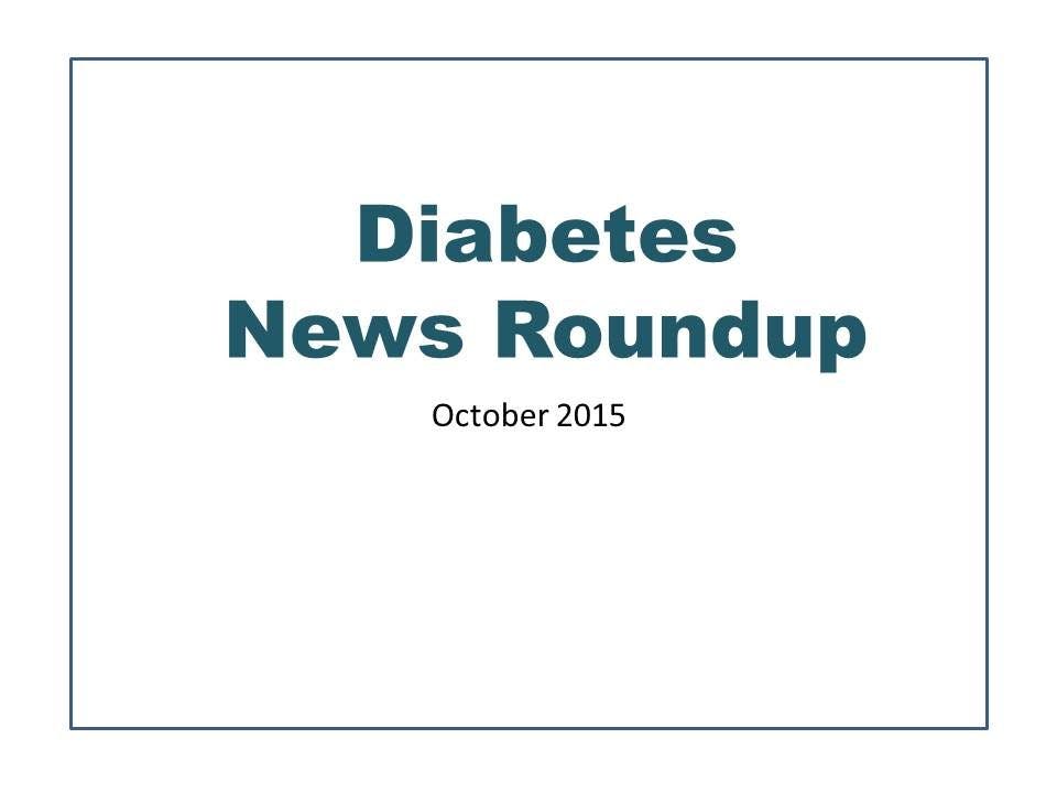 Diabetes News Roundup