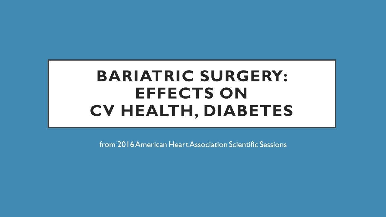 Bariatric Surgery: Effects on CV Health, Diabetes