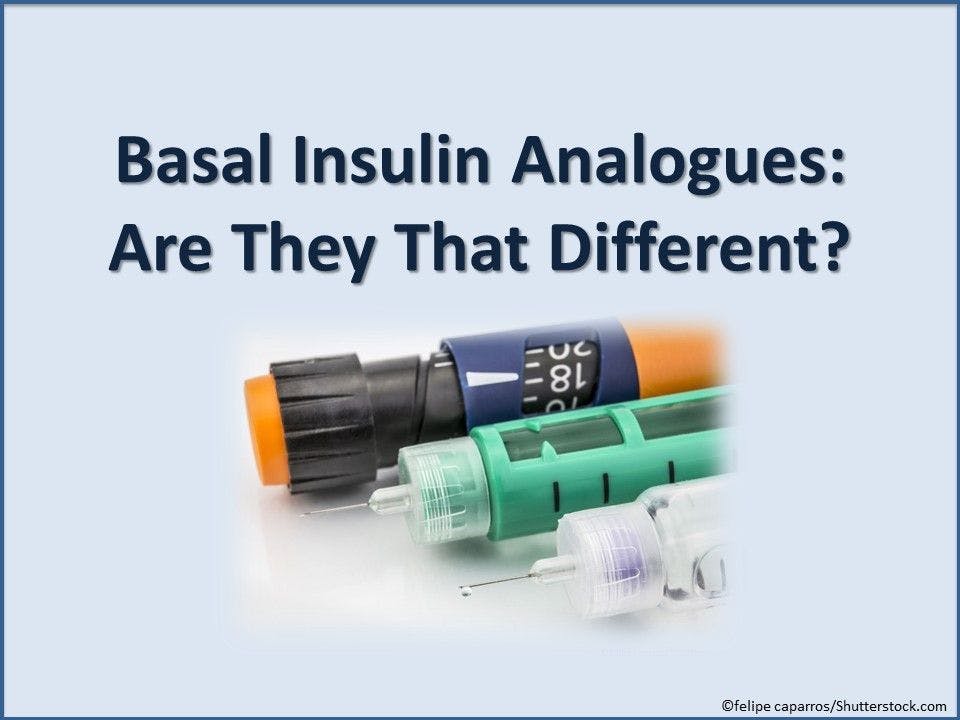 Basal Insulin Analogues: Are They That Different?