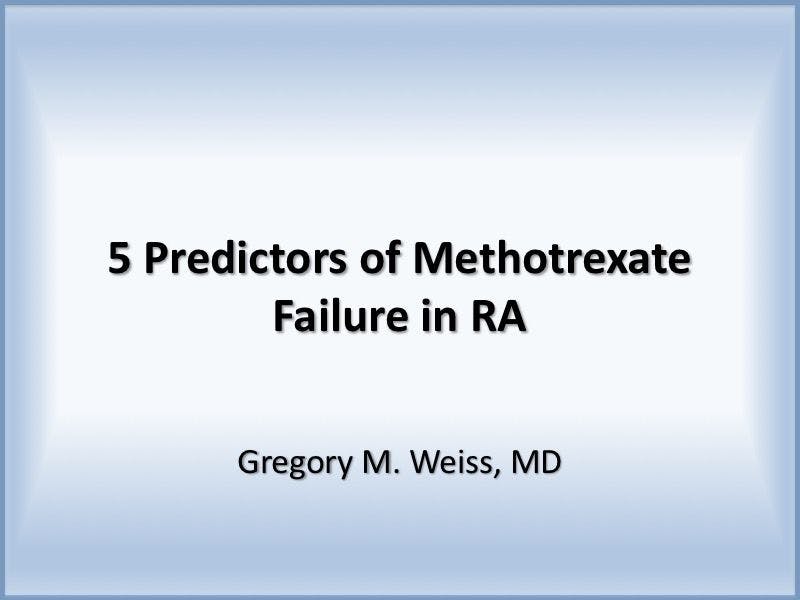Five Predictors of Methotrexate Failure in Rheumatoid Arthritis