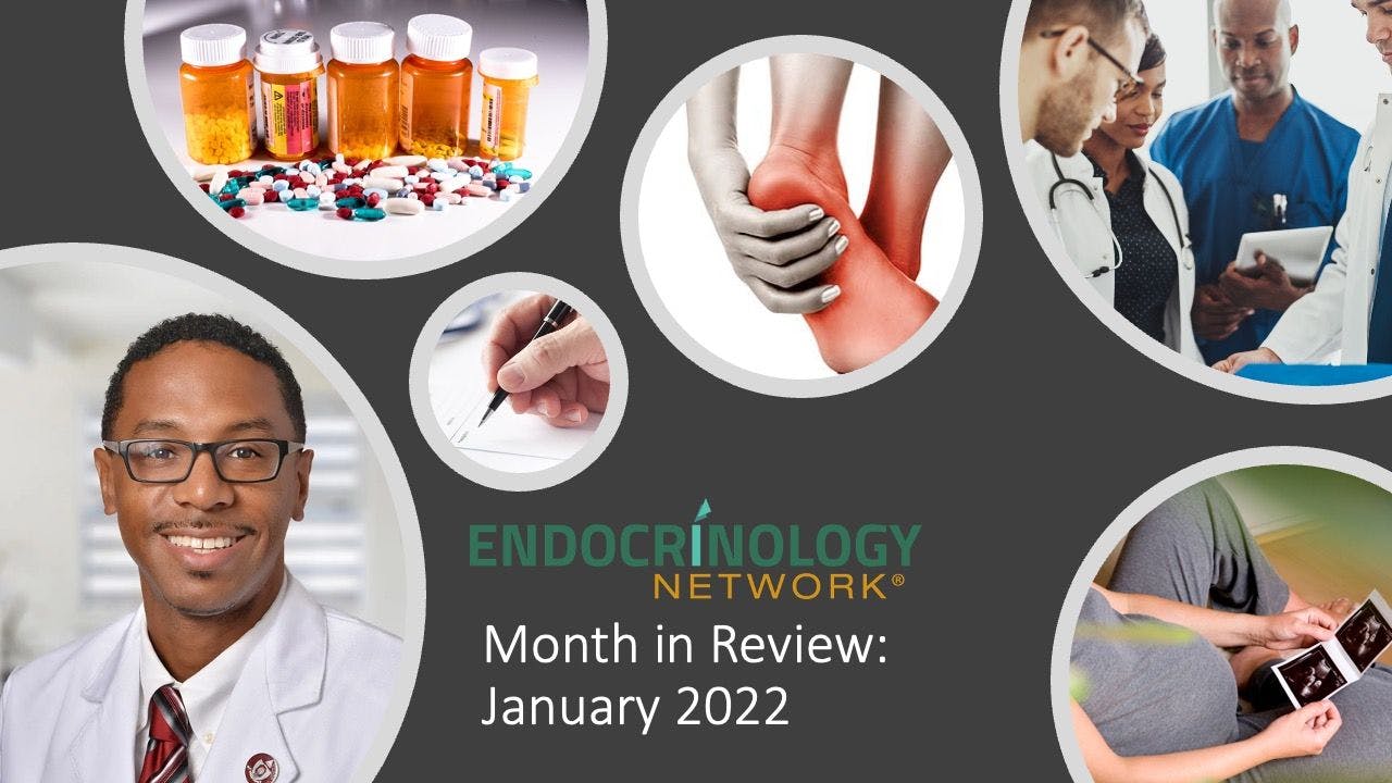 Endocrine Month in Review: January 2022