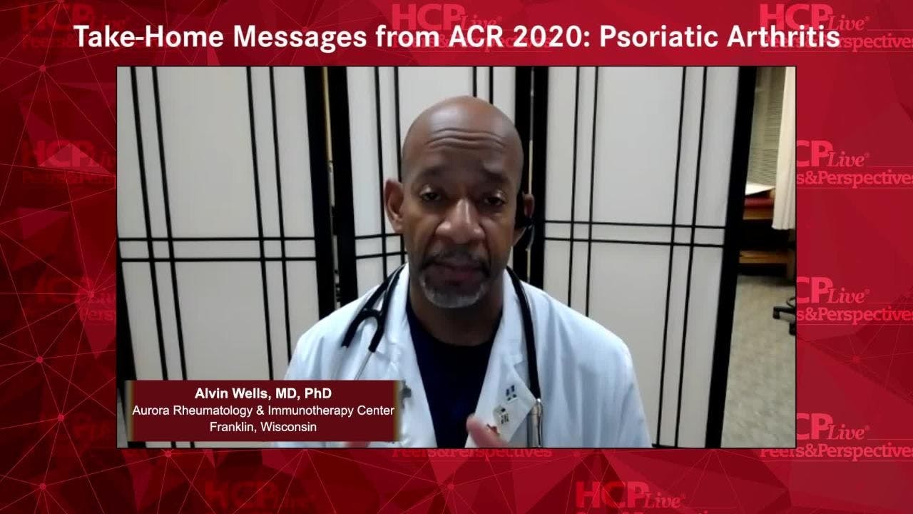 Take-Home Messages from ACR 2020: Psoriatic Arthritis 