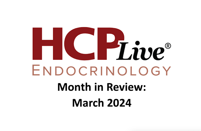 Endocrinology Month in Review: March 2024 thumbnail featuring HCOLive endocrinology logo 