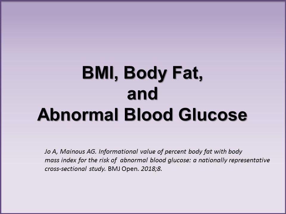 BMI, Body Fat, and Abnormal Blood Glucose