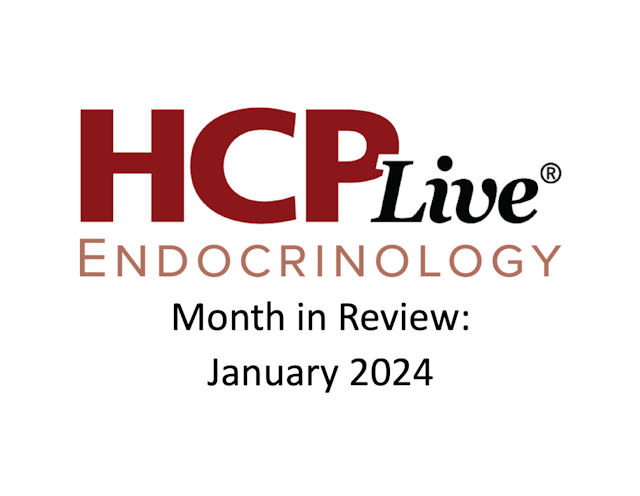 HCPLive Endocrinology Month In Review Thumbnail