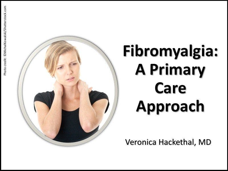 Fibromyalgia: A Primary Care Approach