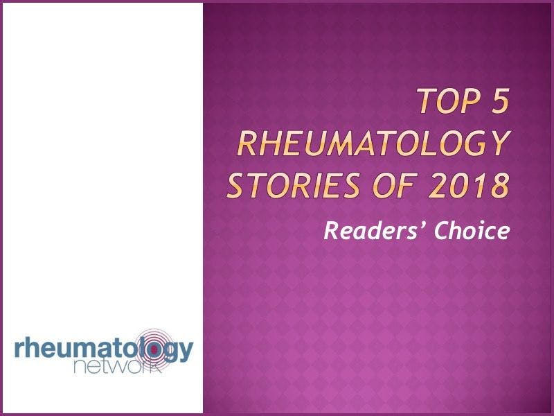 Top 5 Rheumatology Stories of 2018: Readers’ Choice
