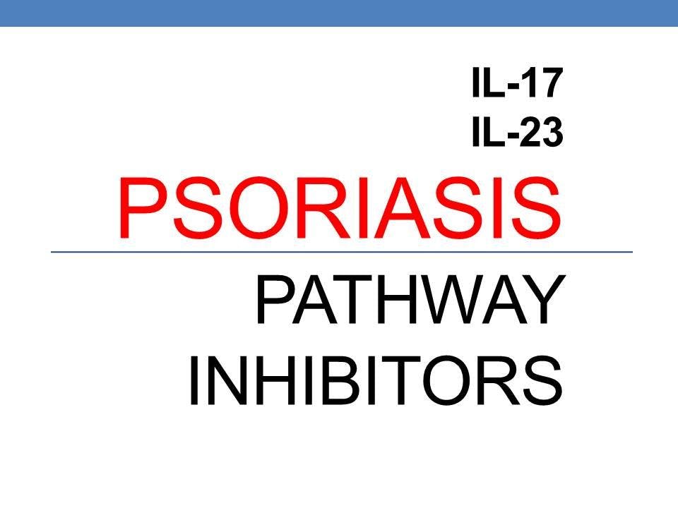 IL-17, IL-23 Psoriasis Pathway Inhibitors