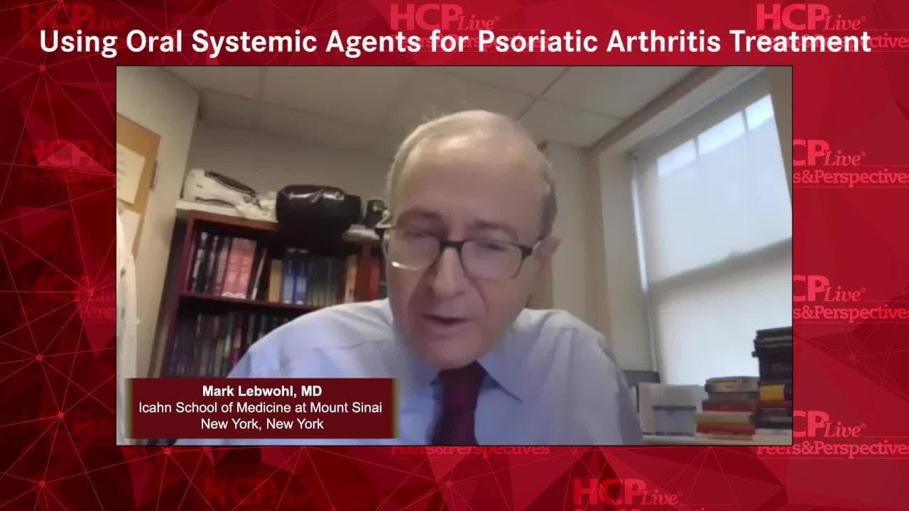 Using Oral Systemic Agents for Psoriatic Arthritis Treatment