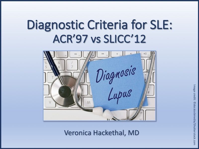 Diagnostic Criteria for SLE: ACR’97 vs SLICC’12