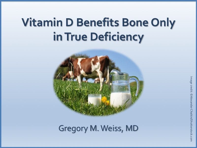 Vitamin D Benefits Bone Only in True Deficiency