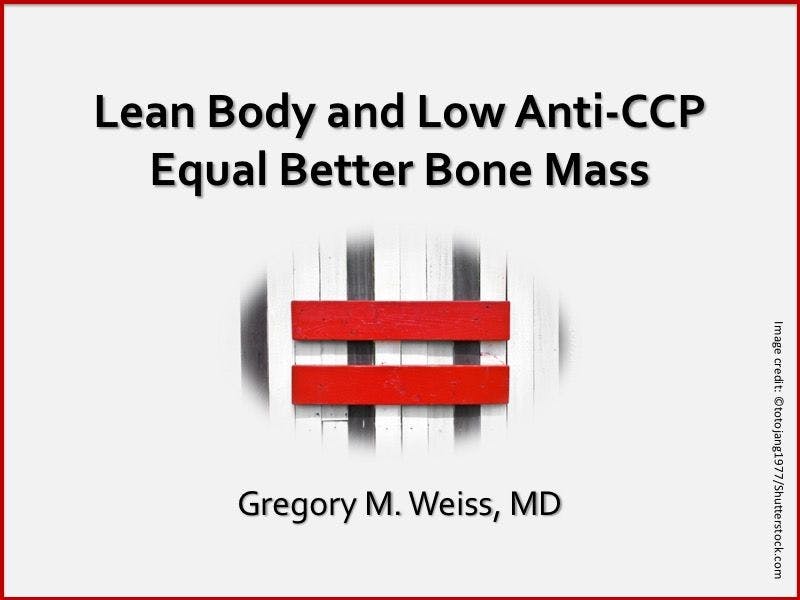 Lean Body and Low Anti-CCP Equal Better Bone Mass